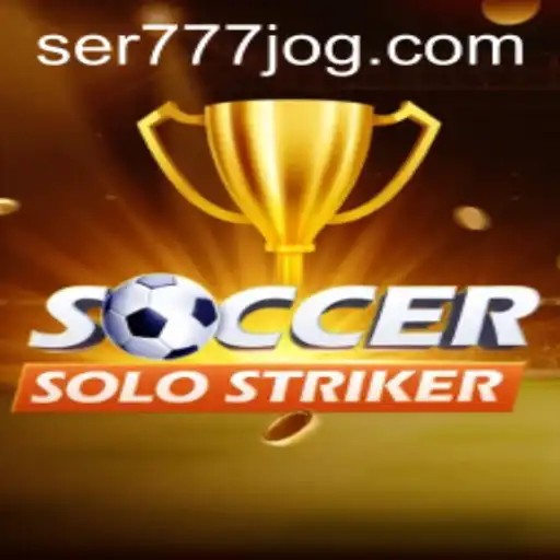 Descubra 'SoccerSoloStriker': O Novo Fenômeno dos Jogos com SER777.COM