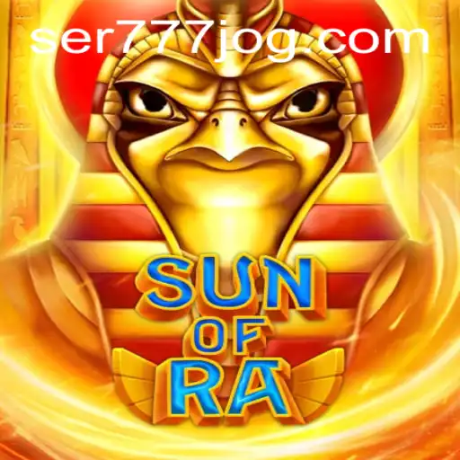 SunofRa: Descubra o Excitante Mundo do Jogo Inspirado no Egito Antigo com SER777.COM