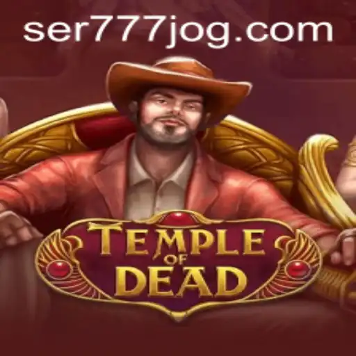 Descubra as Aventuras de TempleofDead no SER777.COM
